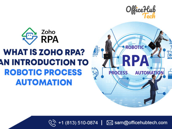 What is Zoho RPA? An Introduction to Robotic Process Automation