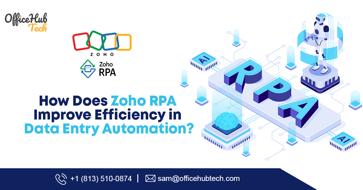 How Does Zoho RPA Improve Efficiency in Data Entry Automation?