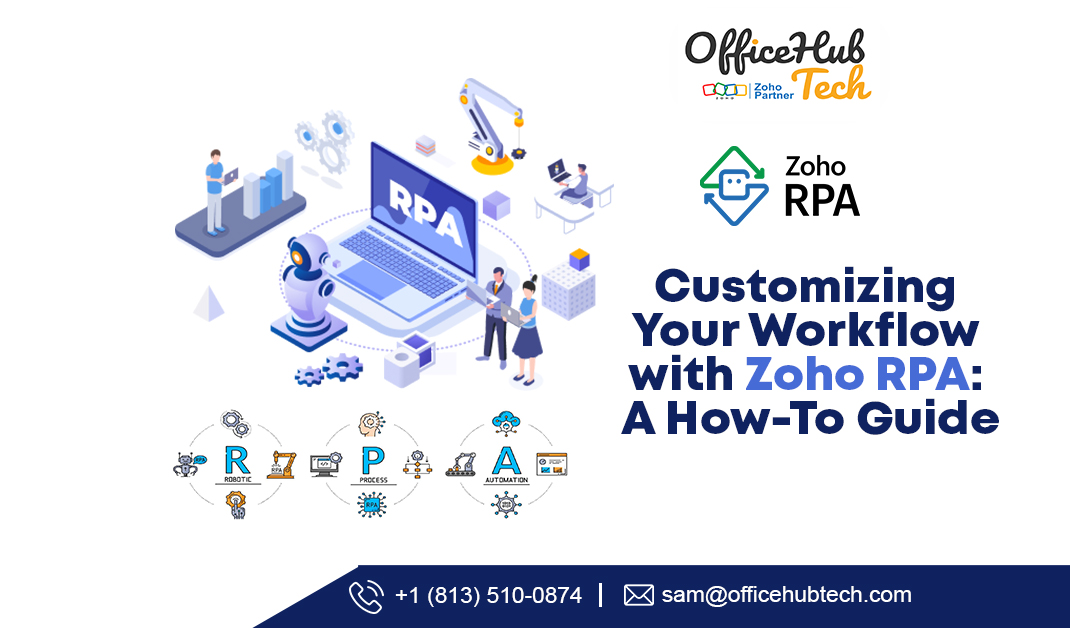 Tailor Zoho RPA workflows for optimal efficiency. Get expert insights from US consultants to maximize adaptability. Learn more!