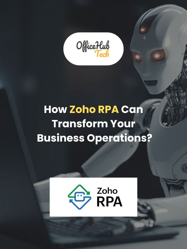 How Zoho RPA Can Transform Your Business Operations?