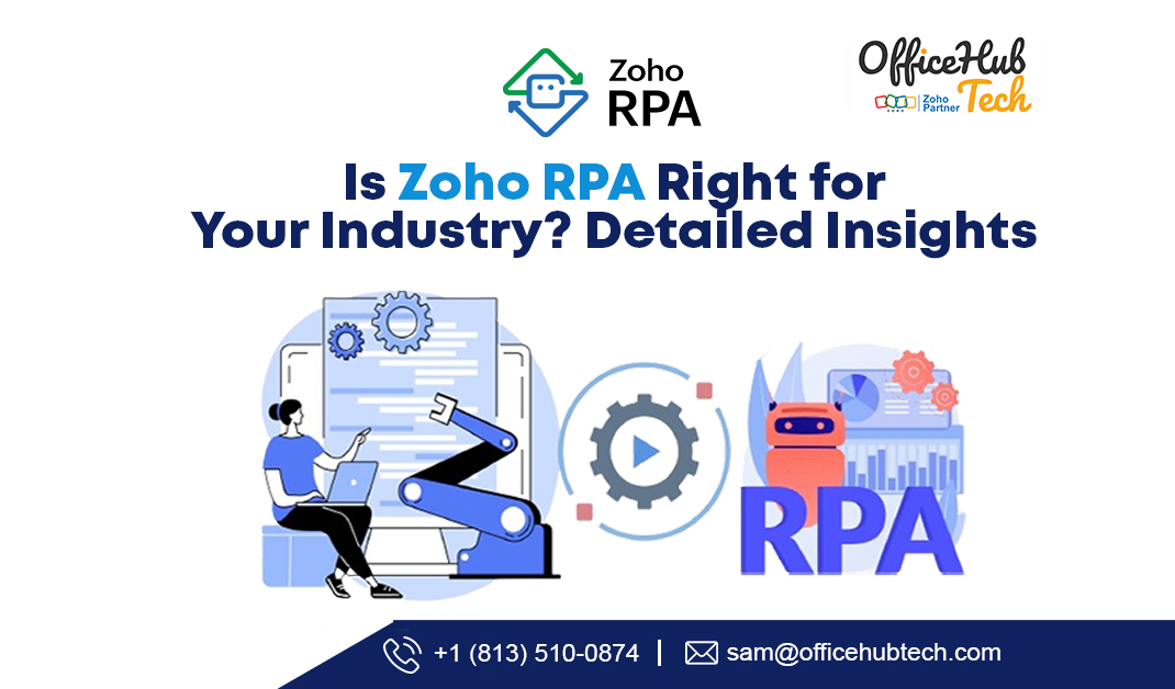Evaluate Zoho RPA's impact across industries. Learn how automation enhances productivity and reduces costs in healthcare, finance, retail, and manufacturing.