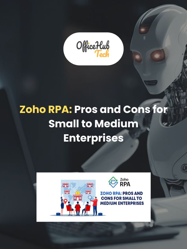 Zoho RPA: Pros and Cons for Small to Medium Enterprises