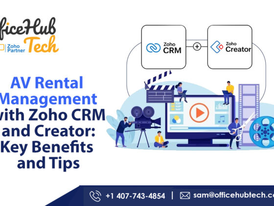 AV Rental Management with Zoho CRM and Creator: Key Benefits and Tips