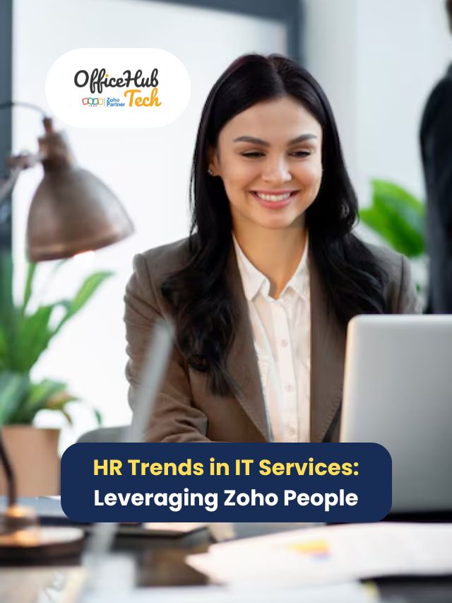 HR Trends in IT Services: Leveraging Zoho People