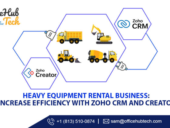 Heavy Equipment Rental Business: Increase Efficiency with Zoho CRM and Creator