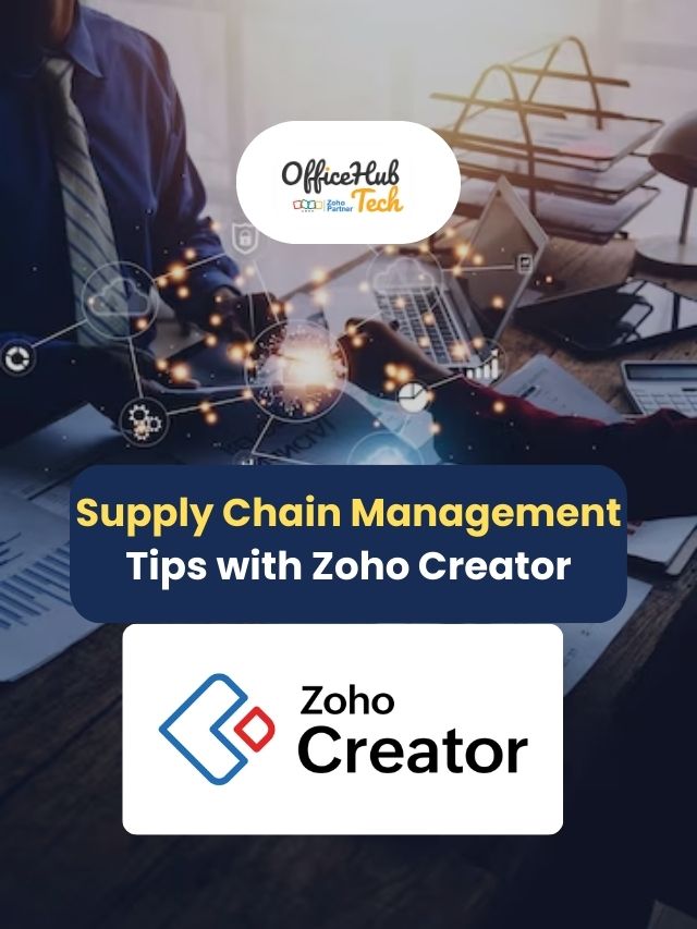 Supply Chain Management Tips with Zoho Creator