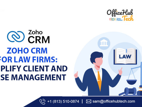 Zoho CRM for Law Firms: Simplify Client and Case Management