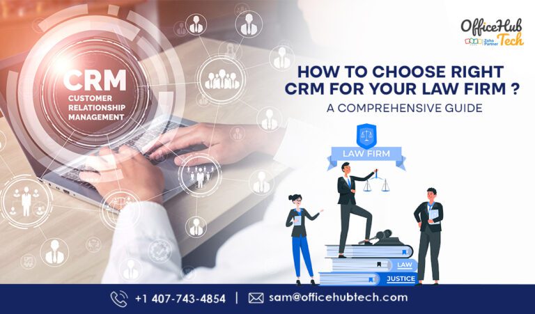 How to Choose Right CRM for Your Law Firm ? A Comprehensive Guide