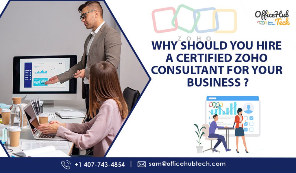 Why Should You Hire a Certified Zoho Consultant for Your Business