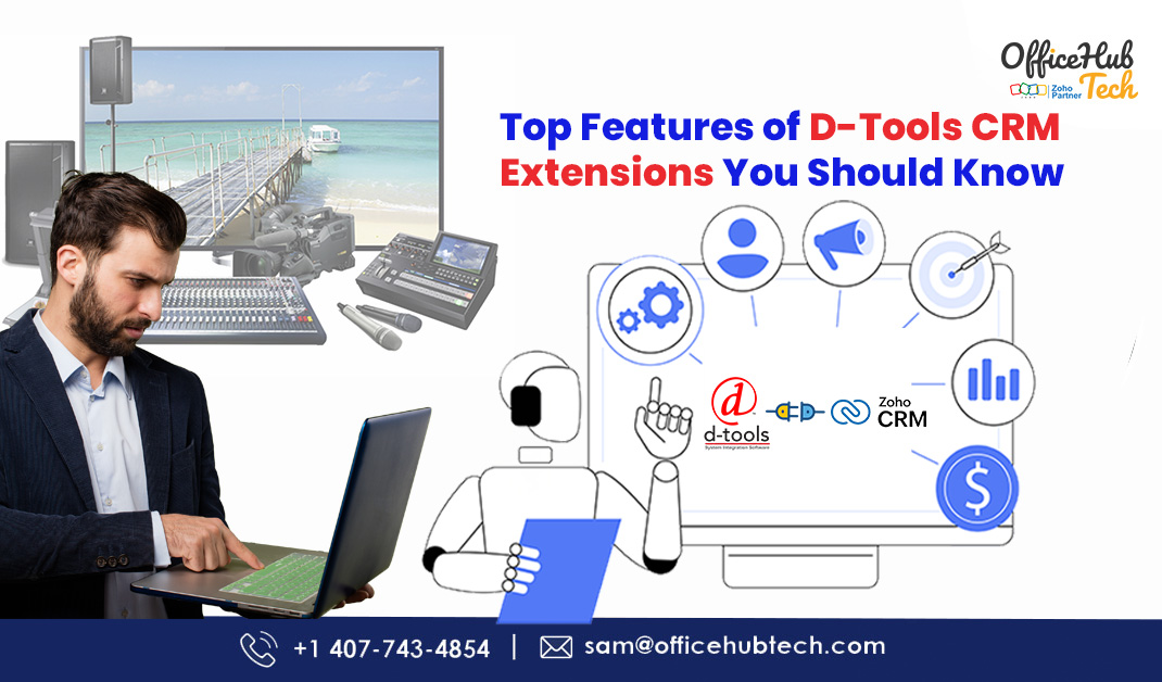 Top Features of D-Tools CRM Extensions You Should Know