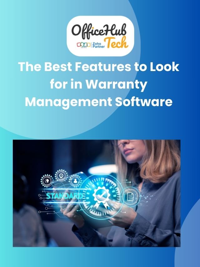The Best Features to Look for in Warranty Management Software