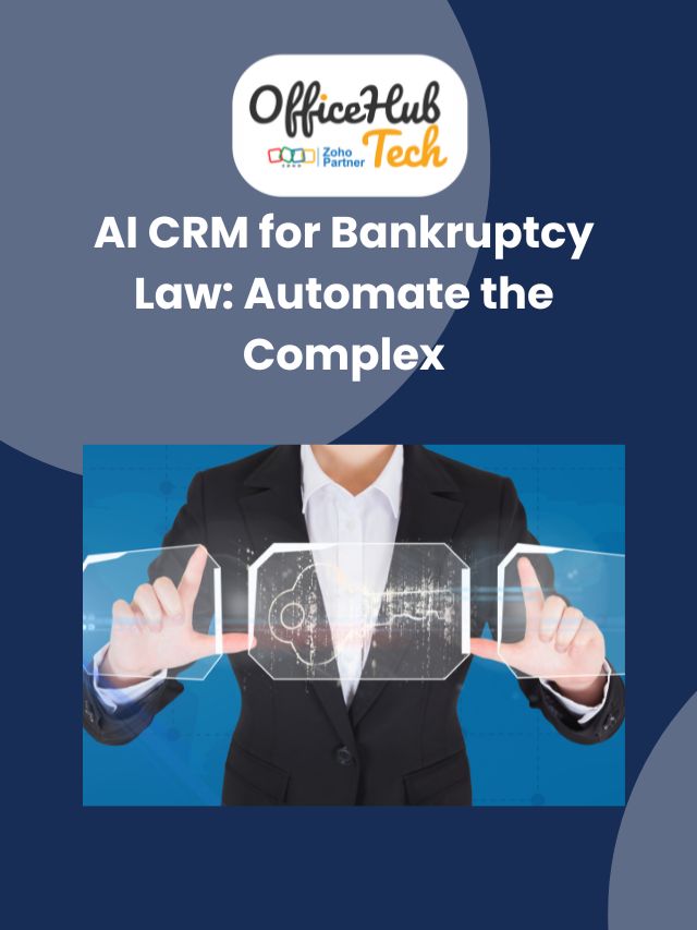 AI CRM for Bankruptcy Law: Automate the Complex
