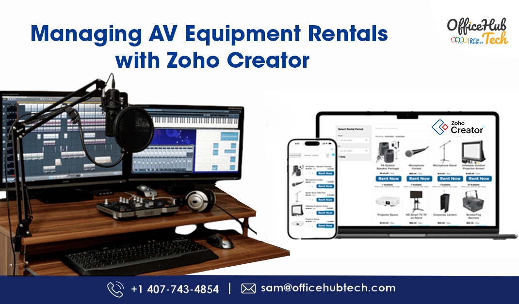 Managing AV Equipment Rentals with Zoho Creator