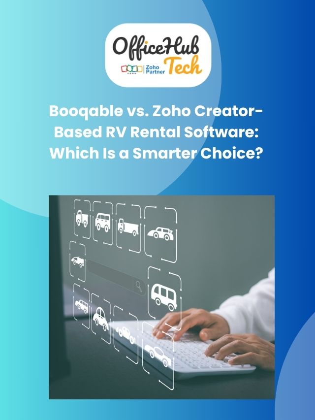 Booqable vs. Zoho Creator-Based RV Rental Software: Which Is a Smarter Choice?