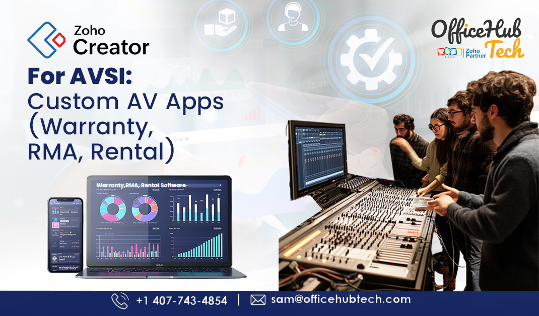 Zoho Creator For AVSI Custom AV Apps (Warranty, RMA, Rental)