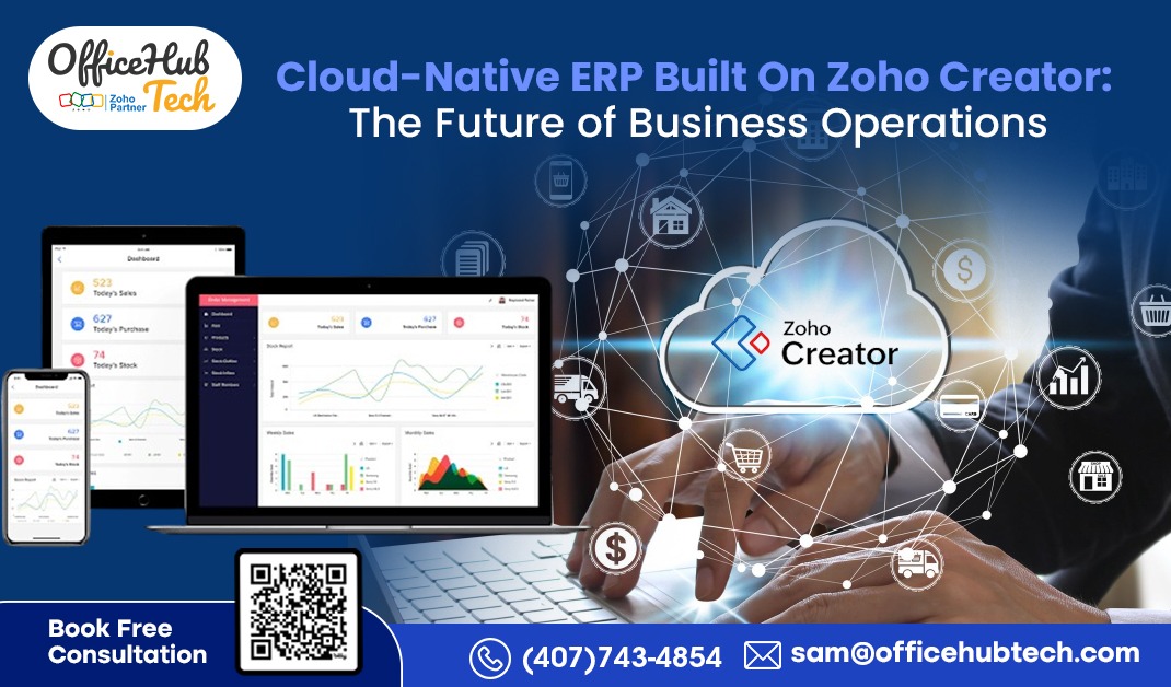 Cloud-Native ERP Built On Zoho Creator The Future of Business Operations