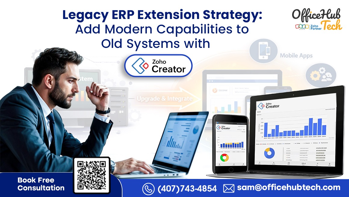 Legacy ERP Extension Strategy: Add Modern Capabilities to Old Systems with Zoho Creator
