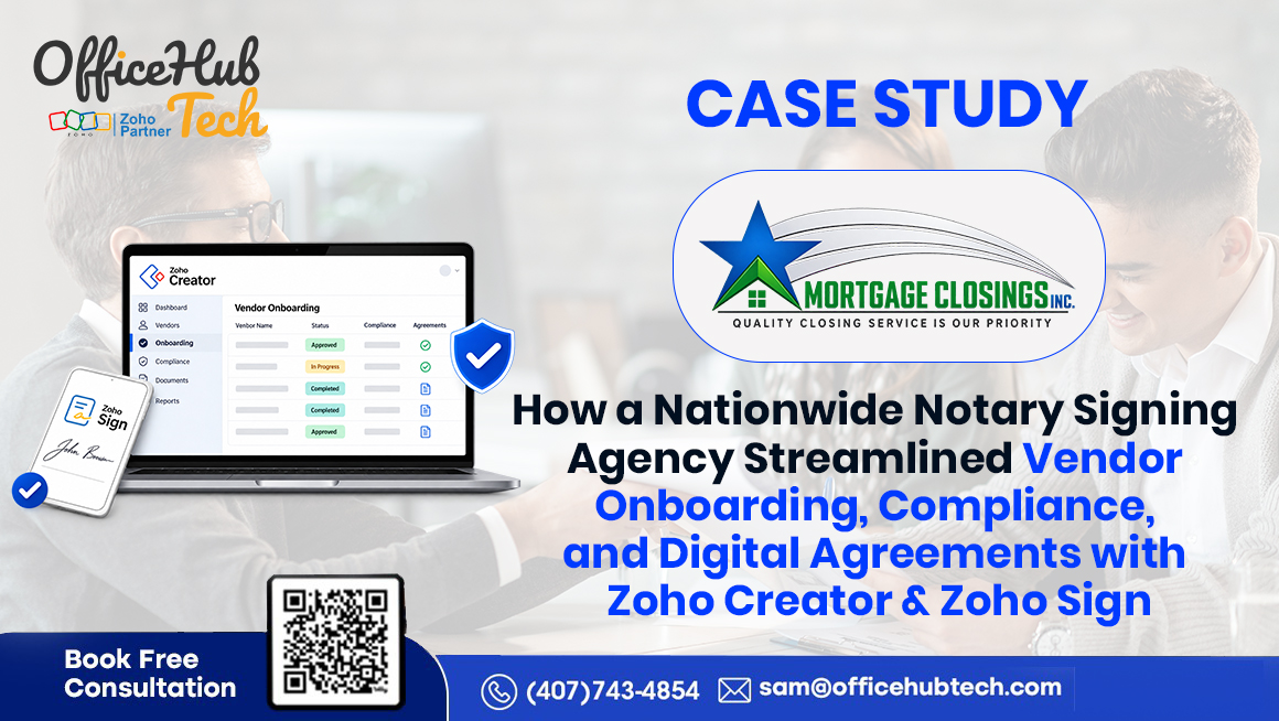 How Zoho Creator and Zoho Sign streamlined vendor onboarding, compliance, and digital agreements for a nationwide notary signing agency.
